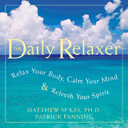 Daily Relaxer: Relax Your Body, Calm Your Mind & Refresh Your Spirit