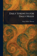 Daily Strength for Daily Needs