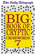 Daily Telegraph Big Book of Cryptic Crosswords 7