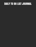 Daily to Do List Journal: Accomplishing More Step by Step Achieving Goals Action by Action