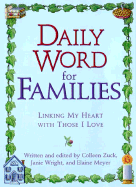 Daily Word for Families: Linking My Heart with Those I Love - Zuck, Colleen (Editor), and Wright, Jamie, and Meyer, Elaine