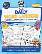 Daily Word Ladders and Vocabulary Builder for Grades K-1: Interactive Kids Weekly Workbook to Improve Reading, Spelling, and Phonics 100+ Engaging Reproducible Fun Sight Word Book Activities to Boost Early Literacy Skills with Puzzles & Games