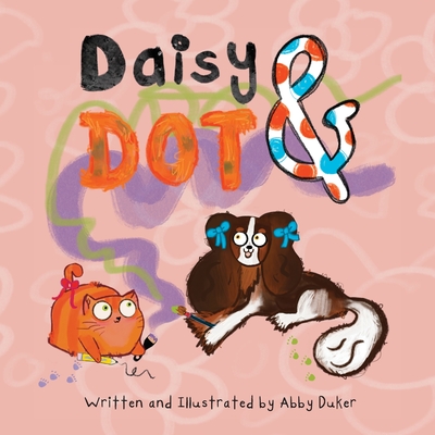Daisy and Dot - Duker, Abby