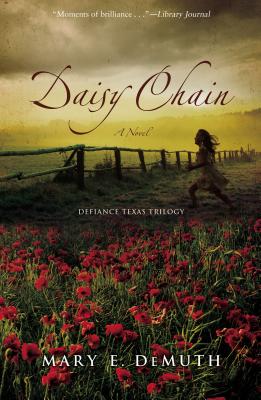 Daisy Chain: A Novel 1 - Demuth, Mary E