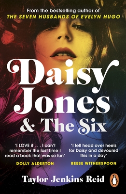 Daisy Jones and The Six: The Sunday Times Bestseller - Jenkins Reid, Taylor