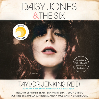 Daisy Jones & the Six - Jenkins Reid, Taylor, and Beals, Jennifer (Read by), and Bratt, Benjamin (Read by)