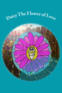 Daisy the Flower of Love