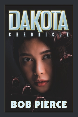 Dakota Chronicle - Pierce, Bob