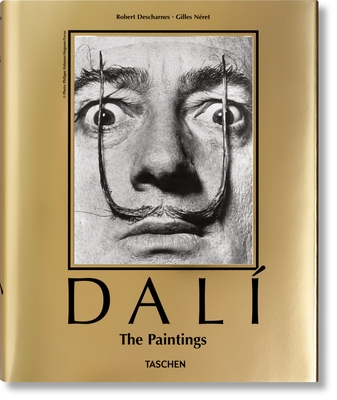 Dal?. l'Oeuvre Peint - N?ret, Gilles, and Descharnes, Robert