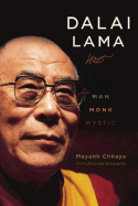 Dalai Lama: Man, Monk, Mystic
