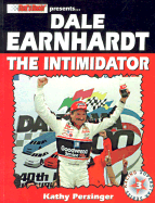 Dale Earnhardt: The Intimidator - Persinger, Kathy