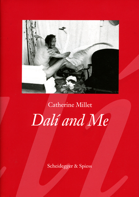 Dali and Me - Millet, Catherine