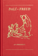 Dali - Freud: An Obsession