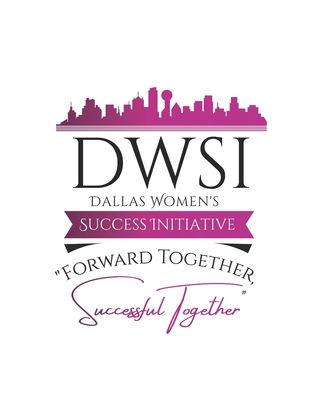 Dallas Women's Success Initiative Action Planning Passport: DWSI Conference Action Planner - Frieman, A'Mera