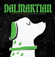 Dalmartian: A Mars Rover's Story