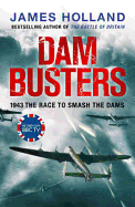 Dam Busters: The Race to Smash the Dams, 1943