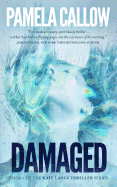 Damaged: Book 1 of the Kate Lange Thriller Series