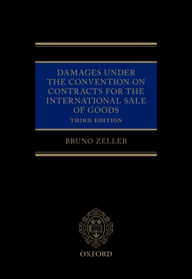 Damages Under the Convention on Contracts for the International Sale of Goods - Zeller, Bruno