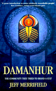 Damanhur: The Community They Tried to Brand a Cult