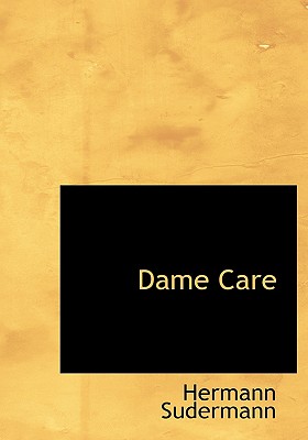 Dame Care - Sudermann, Hermann