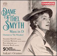 Dame Ethel Smyth: Mass in D; Overture to 'The Wreckers' - Ben Johnson (tenor); Catriona Morison (mezzo-soprano); Duncan Rock (baritone); Susanna Hurrell (soprano);...