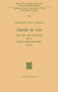 Damiao de Gois: The Life and Thought of a Portuguese Humanist, 1502-1574