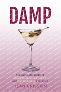 Damp: The Ultimate Guide to Mindful Drinking Habits (And Cutting Back for Good)