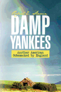 Damp Yankees: (Another American Gobsmacked by England)