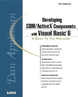 Dan Appleman's Developing COM/ActiveX Components with Visual Basic 6 - Appleman, Dan