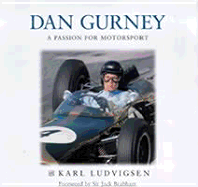 Dan Gurney: The Ultimate Motor Racer
