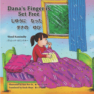 Dana's Finger is Set Free Bilingual (English - Japanese) &#12376;&#12422;&#12358;&#12395;&#12288;&#12394;&#12387;&#12383;&#12288;&#12480;&#12490;&#12398;&#12288;&#12422;&#12403;&#12288;&#12496;&#12452;&#12522;&#12531;&#12460;&#12523;&#65288;&#33521...