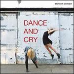 Dance and Cry