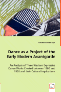 Dance as a Project of the Early Modern Avantgarde