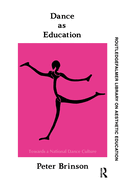 Dance as Education: Towards a National Dance Culture