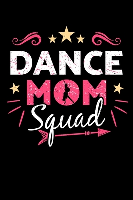 Dance Mom Squad: Dancer Notebook to Write in, 6x9, Lined, 120 Pages Journal - Call, Giselle