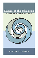 Dance of the Dialectic: Steps in Marx's Method