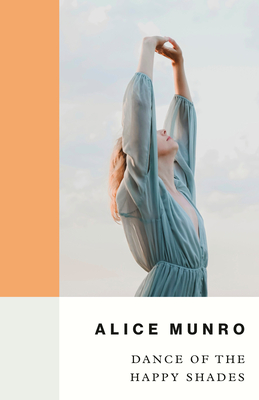 Dance of the Happy Shades - Munro, Alice