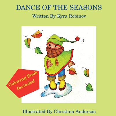 Dance of the Seasons Book & Coloring Book - Robinov, Kyra