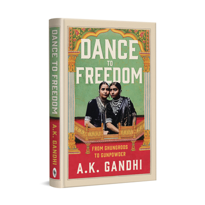 Dance to Freedom - Gandhi, Ak