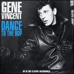 Dance to the Bop - Gene Vincent