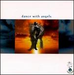 Dance with Angels