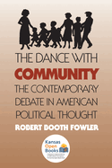 Dance with Community: The Contemporary Debate in American Political Thought (Revised)