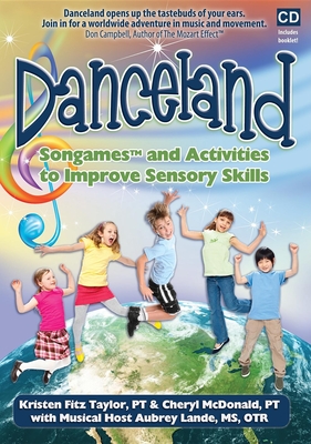 Danceland: Songames and Activities to Improve Sensory Skills - Taylor, Kristen Fitz, and McDonald, Cheryl, and Lande, Aubrey, MS