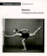 Dancers - Leibovitz, Annie (Photographer), and Sullivan, Constance (Editor)