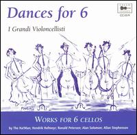 Dances for 6 - I Grandi Violoncellisti