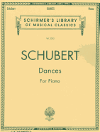 Dances for Piano: Schirmer Library of Classics Volume 2003 Piano Solo