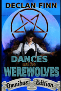 Dances with Werewolves: Omnibus Edition