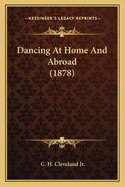 Dancing At Home And Abroad (1878)