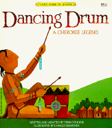 Dancing Drum: A Cherokee Legend - Cohlene, Terri