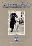 Dancing Girl: Themes and Improvisations in a Greek Village Setting